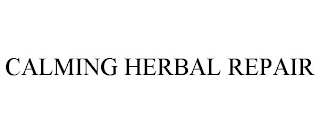 CALMING HERBAL REPAIR