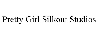 PRETTY GIRL SILKOUT STUDIOS