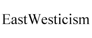 EASTWESTICISM