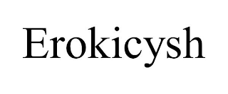 EROKICYSH