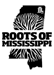 JTL 13 ROOTS OF MISSISSIPPI