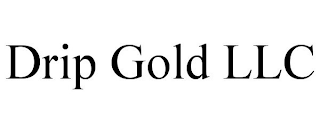 DRIP GOLD LLC