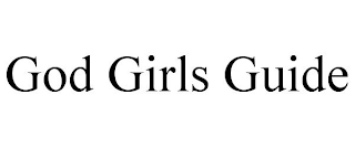 GOD GIRLS GUIDE