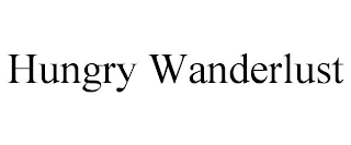 HUNGRY WANDERLUST