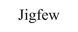 JIGFEW