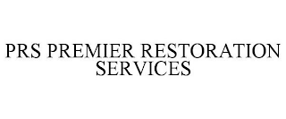 PRS PREMIER RESTORATION SERVICES