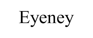 EYENEY