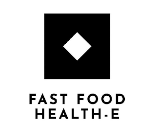 FAST FOOD HEALTH-E