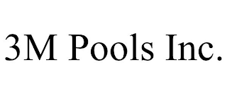 3M POOLS INC.