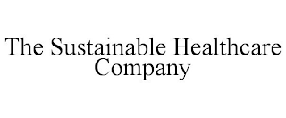 THE SUSTAINABLE HEALTHCARE COMPANY