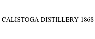 CALISTOGA DISTILLERY 1868