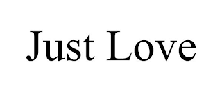 JUST LOVE