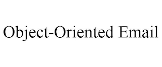 OBJECT-ORIENTED EMAIL