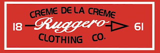 CREME DE LA CREME 1861 RUGGERO CLOTHING CO.