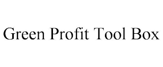 GREEN PROFIT TOOL BOX