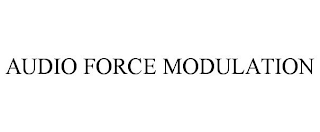 AUDIO FORCE MODULATION