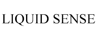 LIQUID SENSE