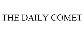 THE DAILY COMET