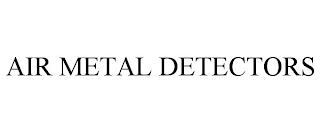 AIR METAL DETECTORS