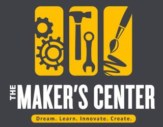 THE MAKER'S CENTER DREAM. LEARN. INNOVATE. CREATE.