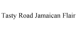 TASTY ROAD JAMAICAN FLAIR