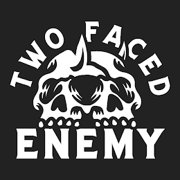 TWO FACED ENEMY