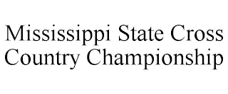 MISSISSIPPI STATE CROSS COUNTRY CHAMPIONSHIP