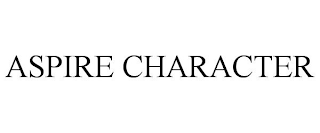 ASPIRE CHARACTER