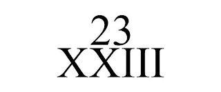 23 XXIII