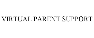 VIRTUAL PARENT SUPPORT