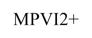 MPVI2+