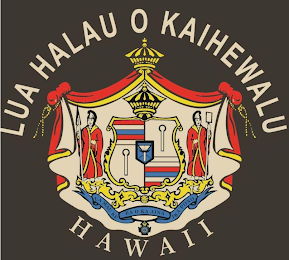 LUA HALAU O KAIHEWALU HAWAII UA MAU KE EA O KA AINA IKA PONO