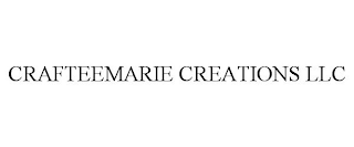 CRAFTEEMARIE CREATIONS LLC