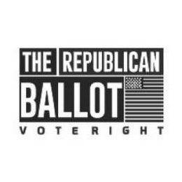 THE REPUBLICAN BALLOT VOTE RIGHT