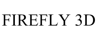 FIREFLY 3D