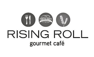 RISING ROLL GOURMET CAFÉ RISING ROLL GOURMET