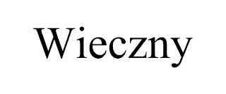 WIECZNY
