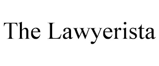 THE LAWYERISTA