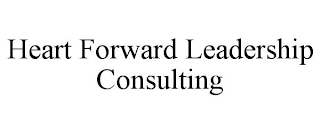 HEART FORWARD LEADERSHIP CONSULTING