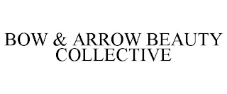 BOW & ARROW BEAUTY COLLECTIVE