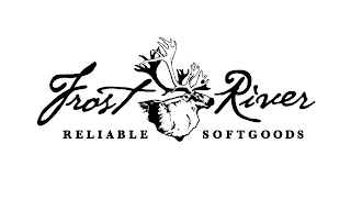 FROST RIVER RELIABLE SOFTGOODS