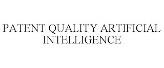 PATENT QUALITY ARTIFICIAL INTELLIGENCE