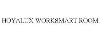 HOYALUX WORKSMART ROOM