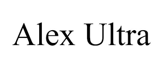 ALEX ULTRA