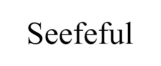 SEEFEFUL