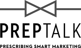 PREPTALK PRESCRIBING SMART MARKETING