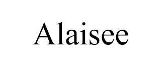 ALAISEE