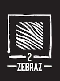 2 ZEBRAZ