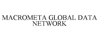 MACROMETA GLOBAL DATA NETWORK