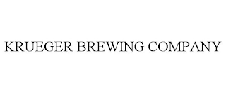 KRUEGER BREWING COMPANY